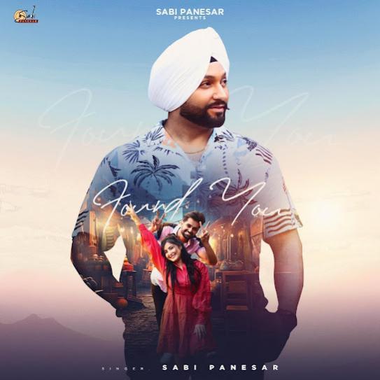 Found You Sabi Panesar Mp3 Song Download Djjohal